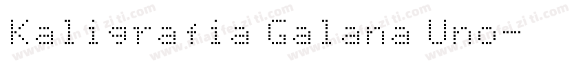 Kaligrafia Galana Uno字体转换